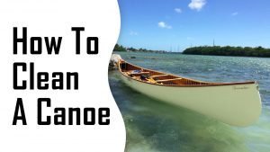 how to clean a canoe