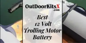 Best 12 Volt Trolling Motor Battery