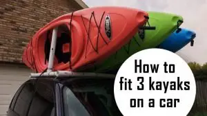 how to fit 3 kayaks on a car