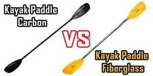 kayak paddle carbon vs fiberglass