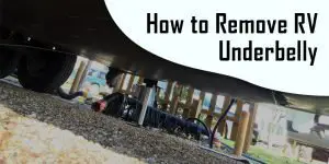 How to Remove RV Underbelly