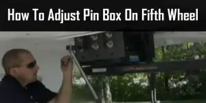 how to adjust pin box on fifth wheel