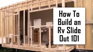 how to build an rv slide out 101