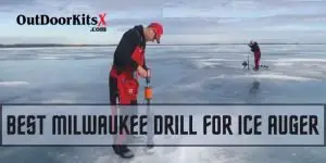 Best Milwaukee Drill For Ice Auger