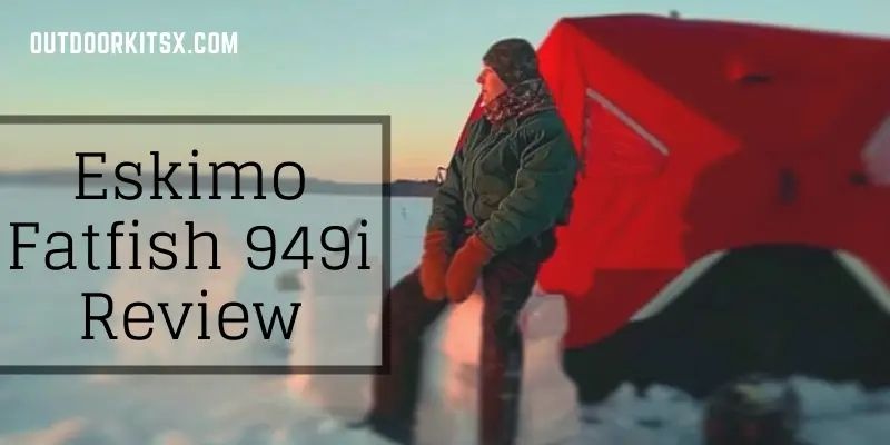 Eskimo Fatfish 949i Review